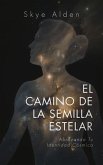 El Camino de la Semilla Estelar (eBook, ePUB) El Camino de la Semilla Estelar (eBook, ePUB)
