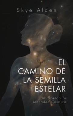 Cover El Camino de la Semilla Estelar (eBook, ePUB)