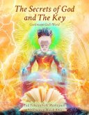 The Secrets of God and The Key (eBook, ePUB) The Secrets of God and The Key (eBook, ePUB)