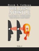The First Apostle: Looking Through the Eyes of Matthew Vol.1 (eBook, ePUB)