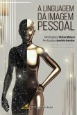 A linguagem da imagem pessoal (eBook, ePUB)