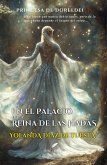 En el palacio de la reina de las hadas (Princesa de Doreldei, #1) (eBook, ePUB)