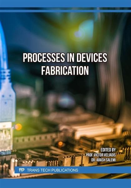 Processes in Devices Fabrication (eBook, PDF) Processes in Devices Fabrication (eBook, PDF)