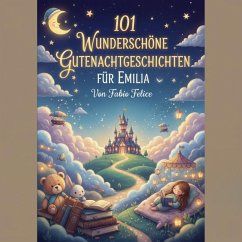 Cover 101 Wunderschöne Gutenachtgeschichten für Emilia (eBook, ePUB)