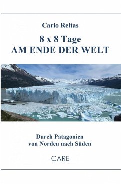 8 x 8 Tage am Ende der Welt (eBook, ePUB) - Reltas, Carlo