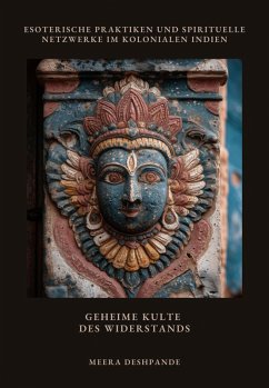 Geheime Kulte des Widerstands (eBook, ePUB) - Deshpande, Meera