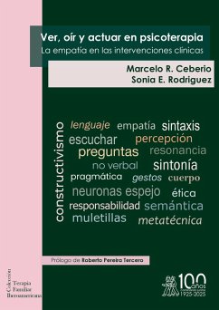 Ver, oír y actuar en Psicoterapia. La empatía en las intervenciones clínicas (eBook, ePUB) - Ceberio, Marcelo R.; Rodriguez, Sonia E.