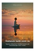 Vielleicht heißt nicht Ja (eBook, ePUB)