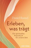 Erleben, was trägt (eBook, ePUB) Erleben, was trägt (eBook, ePUB)