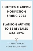 Untitled Flatiron Nonfiction Spring 2026 (eBook, ePUB)