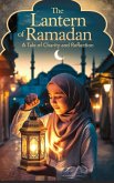 The Lantern of Ramadan (Young Adult Fiction: Religious - Muslim, #7) (eBook, ePUB)
