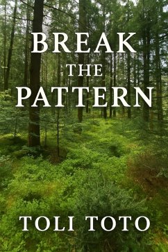 Break the Pattern (eBook, ePUB) - Toto, Toli Break the Pattern (eBook, ePUB) - Toto, Toli
