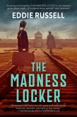 The Madness Locker (eBook, ePUB) The Madness Locker (eBook, ePUB)