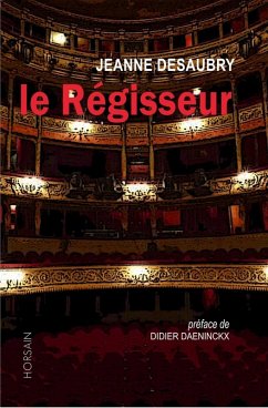 Le Régisseur (eBook, ePUB) - Desaubry, Jeanne