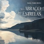 No Abraço das Estrelas (eBook, ePUB)