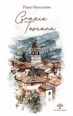 Grazie Toscana (eBook, ePUB)