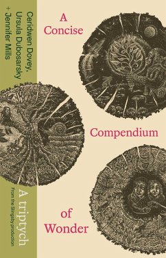 A Concise Compendium of Wonder (eBook, ePUB) - Dovey, Ceridwen; Dubosarsky, Ursula; Mills, Jennifer