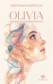 Olivia - Memórias de Fé e Transformação (eBook, ePUB)