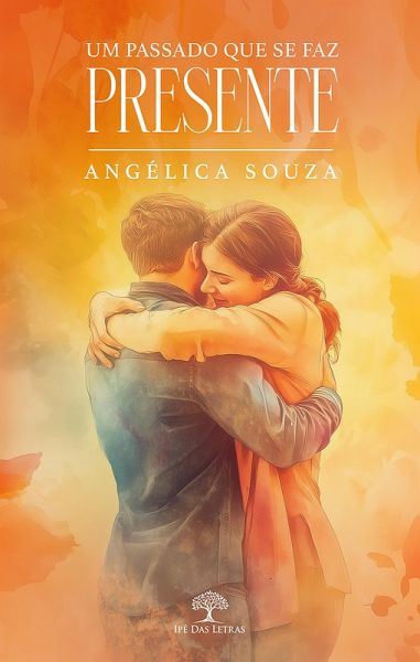 Um Passado Que Se Faz Presente (eBook, ePUB) Um Passado Que Se Faz Presente (eBook, ePUB)