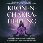 Einschlafmeditation für Verbindung mit deinem höheren Selbst - Kronenchakra-Heilung (MP3-Download)