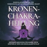 Einschlafmeditation für Verbindung mit deinem höheren Selbst - Kronenchakra-Heilung (MP3-Download) Einschlafmeditation für Verbindung mit deinem höheren Selbst - Kronenchakra-Heilung (MP3-Download)