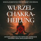 Einschlafmeditation für Sicherheit und Erdung - Wurzelchakra-Heilung (MP3-Download)