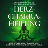Einschlafmeditation für Verbindung und Mitgefühl - Herzchakra-Heilung (MP3-Download) Einschlafmeditation für Verbindung und Mitgefühl - Herzchakra-Heilung (MP3-Download)