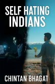 Self Hating Indians (eBook, ePUB)