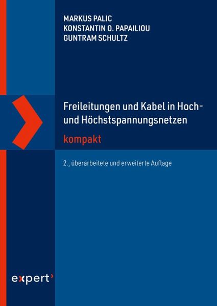 Freileitungen und Kabel in Hoch- und Höchstspannungsnetzen kompakt (eBook, ePUB) Freileitungen und Kabel in Hoch- und Höchstspannungsnetzen kompakt (eBook, ePUB)