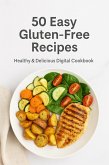 50 Easy Gluten-Free Recipes (eBook, ePUB)