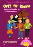 Orff für Kleine, Band 8 - Singen und Spielen mit Orffinstrumenten (eBook, PDF) Orff für Kleine, Band 8 - Singen und Spielen mit Orffinstrumenten (eBook, PDF)