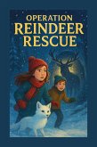 Operation Reindeer Rescue (eBook, ePUB)