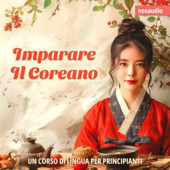 Corsi di lingue per principianti, Imparare il coreano (MP3-Download) - NeoAudio
