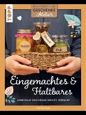 Geschenkeatelier. Herzhaftes aus der Küche (eBook, PDF) Geschenkeatelier. Herzhaftes aus der Küche (eBook, PDF)