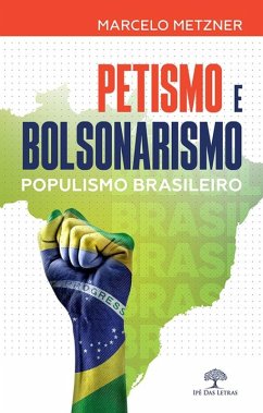 Cover Petismo e Bolsonarismo (populismo brasileiro) (eBook, ePUB)