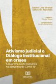 Ativismo judicial e Diálogo Institucional em crises (eBook, ePUB)