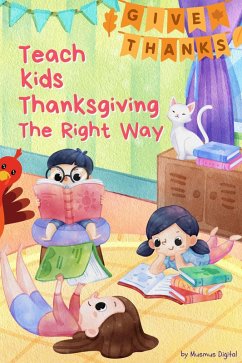 Cover Teach Kids Thanksgiving the Right Way (eBook, ePUB)