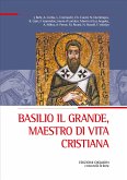 Basilio il Grande, maestro di vita cristiana (eBook, PDF) Basilio il Grande, maestro di vita cristiana (eBook, PDF)