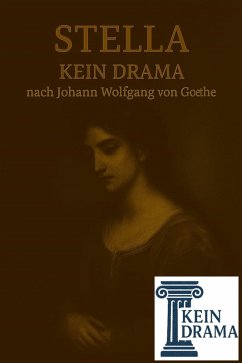 Stella - Kein Drama nach Johann Wolfgang von Goethe (eBook, ePUB) - Stock, Anno