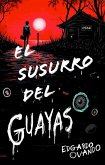 El Susurro del Guayas (eBook, ePUB) El Susurro del Guayas (eBook, ePUB)