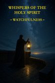 Whispers of the Holy Spirit - Watchfulness (eBook, ePUB)