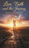 Love, Faith, and the Journey (eBook, ePUB) Love, Faith, and the Journey (eBook, ePUB)