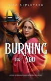 Burning For You (Action and Adventure Firefighter Romance, #1) (eBook, ePUB)
