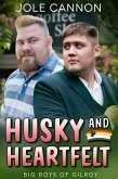 Husky and Heartfelt (Big Boys of Gilroy, #2) (eBook, ePUB)