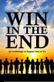 Win in the End (eBook, ePUB)
