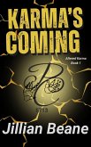 Karma's Coming (Altered Karma Series, #1) (eBook, ePUB) Karma's Coming (Altered Karma Series, #1) (eBook, ePUB)