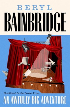 An Awfully Big Adventure (eBook, ePUB) - Bainbridge, Beryl