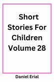 Short Stories For Children Volume 28 (eBook, ePUB)