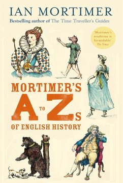 Mortimer's A to Zs of English History (eBook, ePUB) - Mortimer, Ian