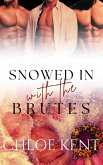 Snowed in with the Brutes (Snowed in with Them, #5) (eBook, ePUB)